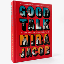<cite>Good Talk: A Memoir in Conversations</cite> by Mira Jacob