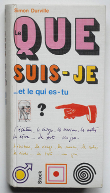 <cite>Le que suis-je … et le qui es-tu</cite> by Simon Durville (Stock, 1972)