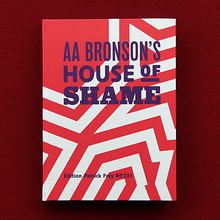 <cite>AA Bronson’s House of Shame</cite>
