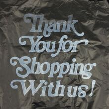 “Thank You for Shopping With Us!” plastic bag