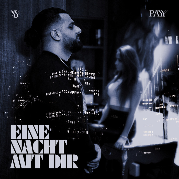 Payy – “Eine Nacht mit Dir” ft. Futura Black BT