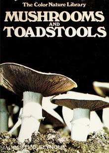 <cite>Mushrooms and Toadstools</cite> by Jacqueline Seymour