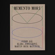 <cite>Memento Mori</cite> by Fedor Gál, Klára Jurštáková and Martin Beck Matuštík
