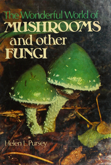 <cite>The Wonderful World of Mushrooms and Other Fungi</cite> by Helen L. Pursey