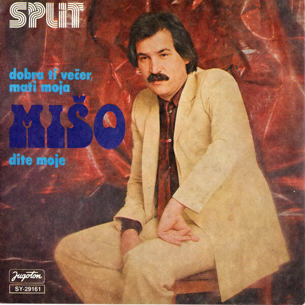 Mišo – “Dobra Ti Večer, Mati Moja” / “Dite Moje” single cover 1