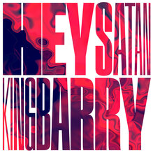 King Barry – <cite>Hey Satan</cite> EP
