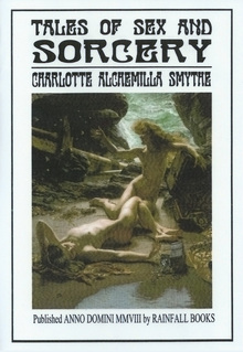 <cite>Tales of Sex and Sorcery</cite> by Charlotte Alchemilla Smythe book cover