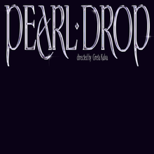 <cite>Pearl Drop</cite> film titles