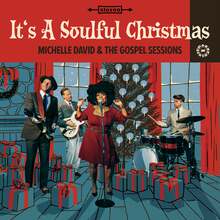 Michelle David &amp; The Gospel Sessions – <cite>It’s A Soulful Christmas</cite> album art