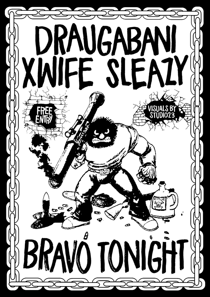 Draugbani, Xwife and Sleazy at Bravó gig flyer