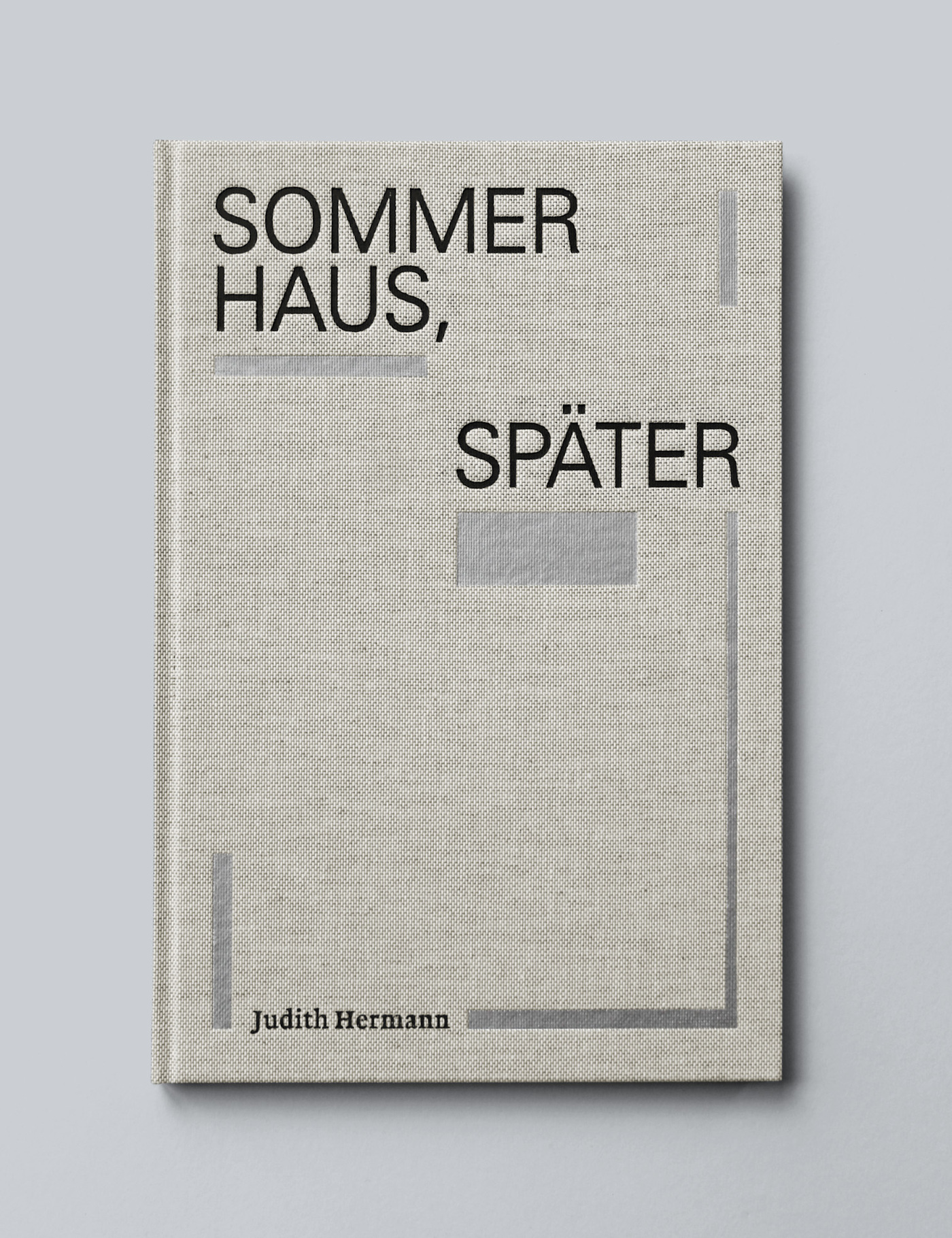 Sommerhaus Später Judith Hermann