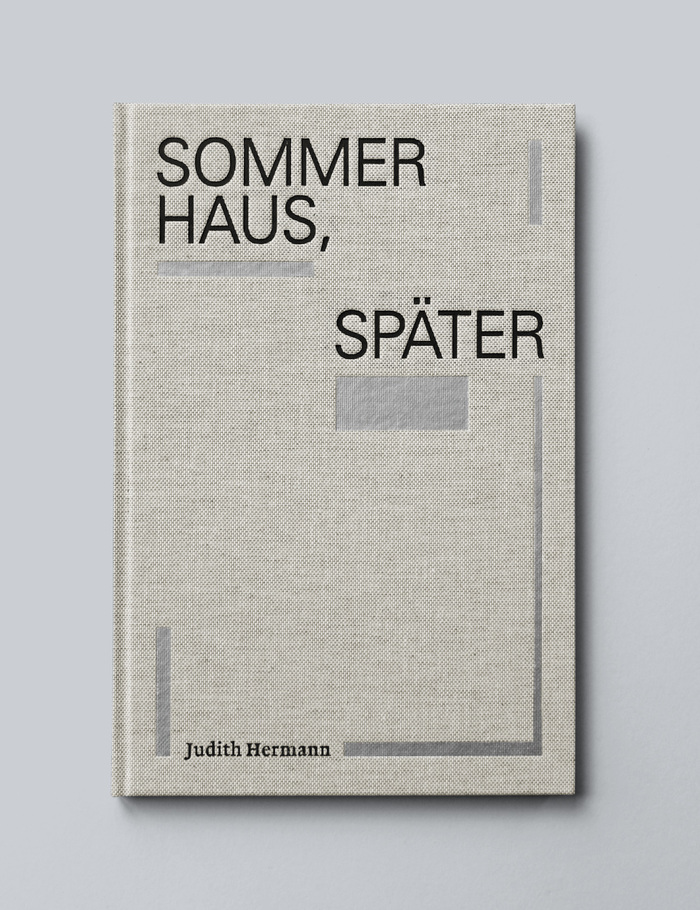 Sommerhaus, später by Judith Hermann (Maximilian-Gesellschaft) 1