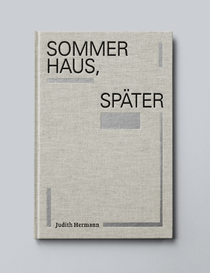 Sommerhaus, später by Judith Hermann (Maximilian-Gesellschaft) 1