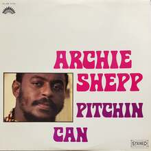 Archie Shepp – <cite>Pitchin Can</cite> (America Records) album art
