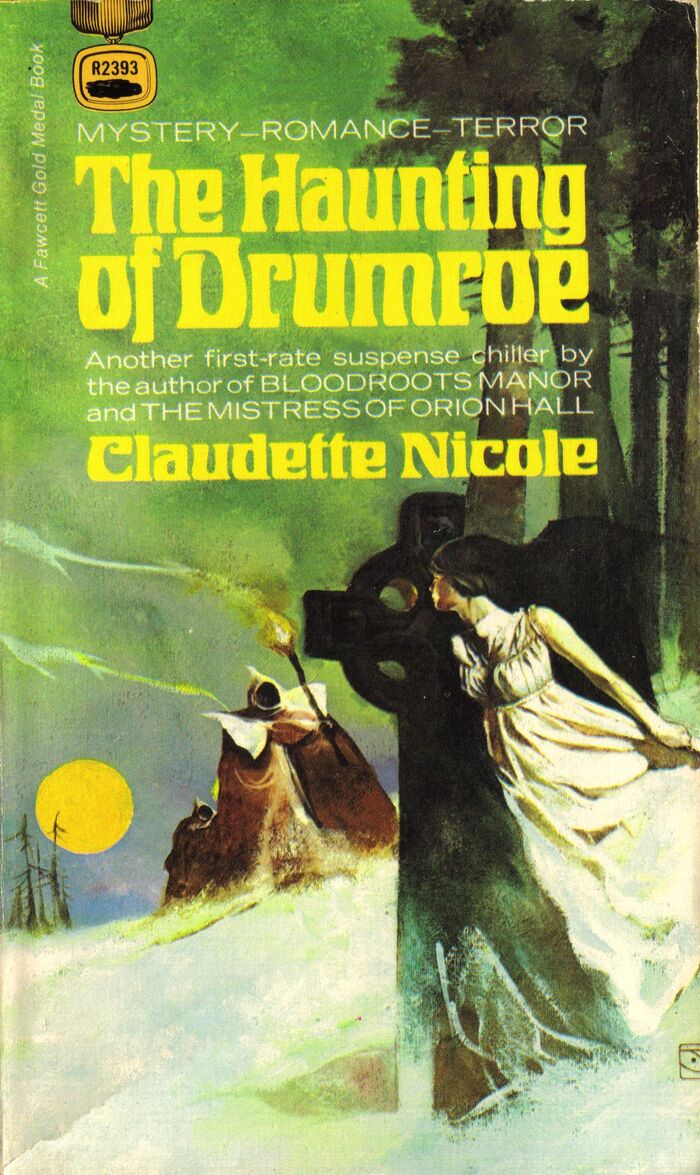 The Haunting of Drumroe by Claudette Nicole (Fawcett Gold Medal, 1971)