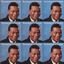 Nat King Cole ‎– <cite> The Greatest of Nat King Cole</cite> album art