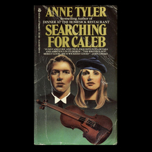 <cite>Searching for Caleb</cite> by Anne Tyler (Berkley, 1983; Pan, 1990)