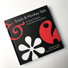 <cite>Snails &amp; Monkey Tails: A Visual Guide to Punctuation &amp; Symbols</cite>