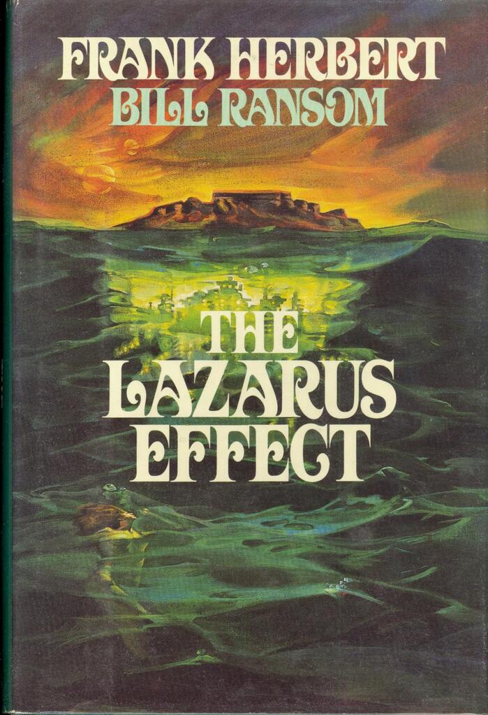 The Lazarus Effect by Frank Herbert and Bill Ransom, first edition by Putnam, 1983. Cover art by . [More info on ISFDB]