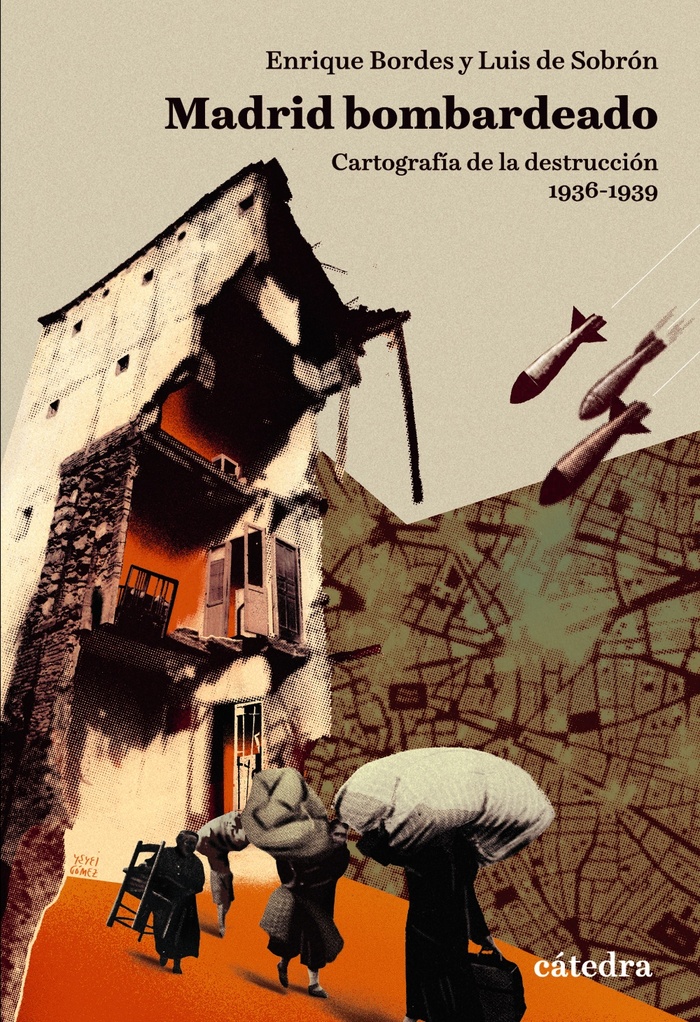 Madrid Bombardeado by Enrique Bordes and Luis de Sobrón 1