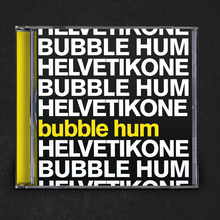 Helvetikone – <cite>Bubble Hum</cite> album art