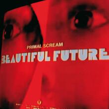 Primal Scream – <cite>Beautiful Future</cite> album art and singles