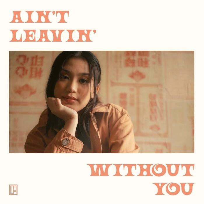 TALA – “Ain’t Leavin’ Without You” single cover