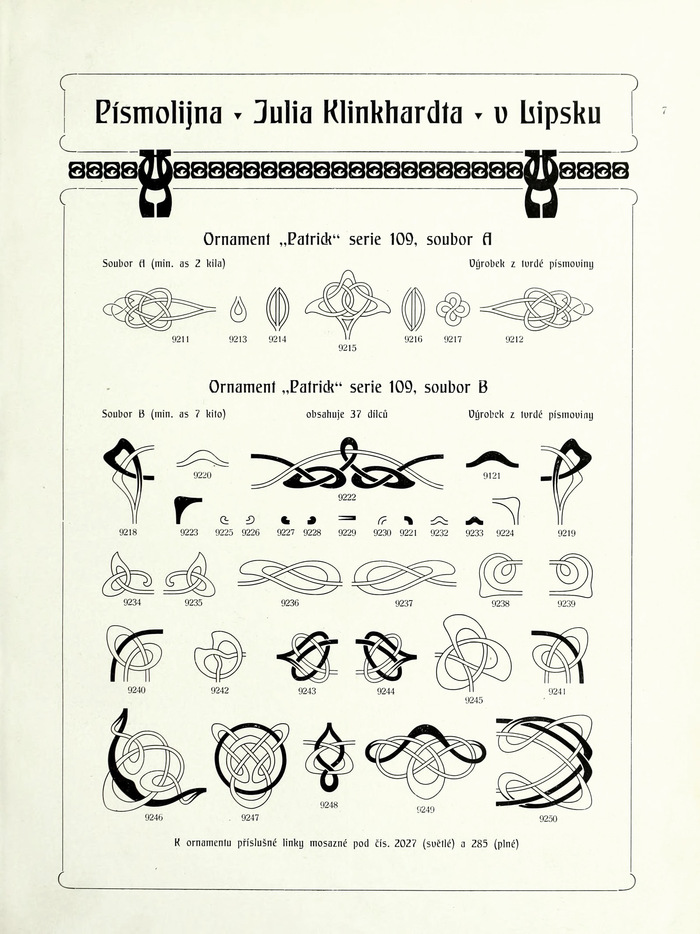 The Art Nouveau border is constructed from elements of a metal ornament type that looks like it could be part of Patrick (serie 109), sold by the  foundry in Leipzig.