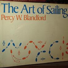 <cite>The Art of Sailing</cite> by Percy W. Blandford