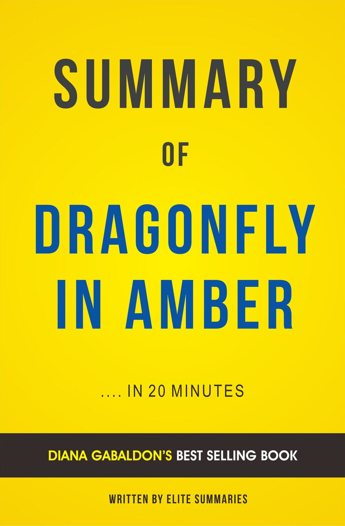 Summary of Dragonfly In Amber: by Diana Gabaldon