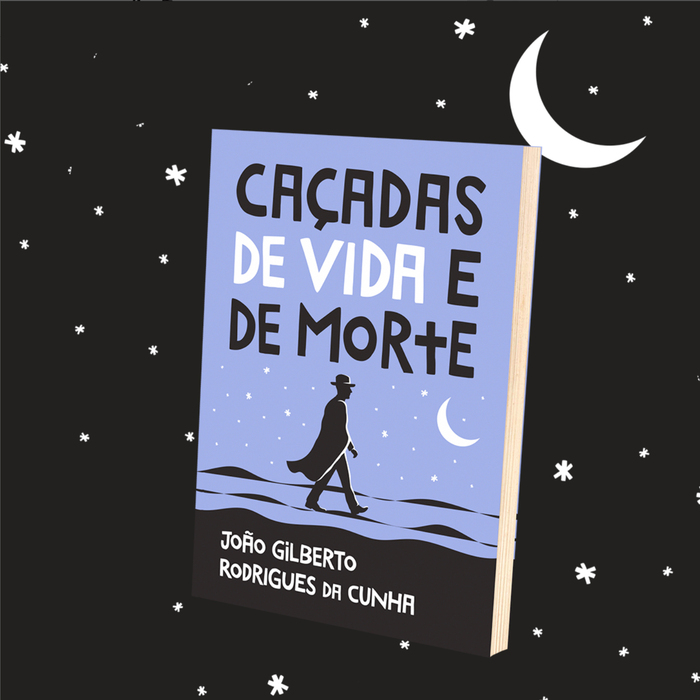 Caçadas de Vida e de Morte by João Gilberto Rodrigues da Cunha 1