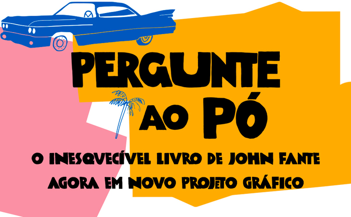 Pergunte ao Pó by John Fante (José Olympio) 4