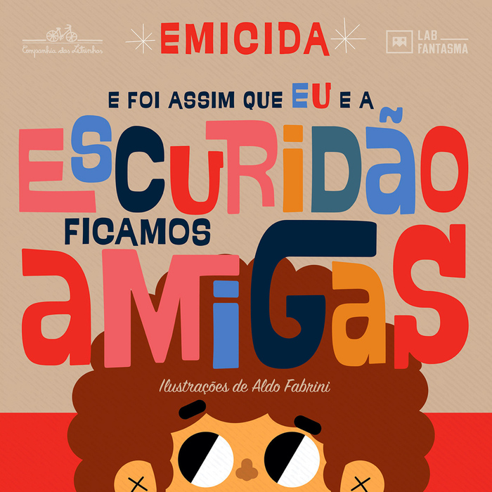 E foi assim que eu ea Escuridão ficamos amigas by Emicida 3