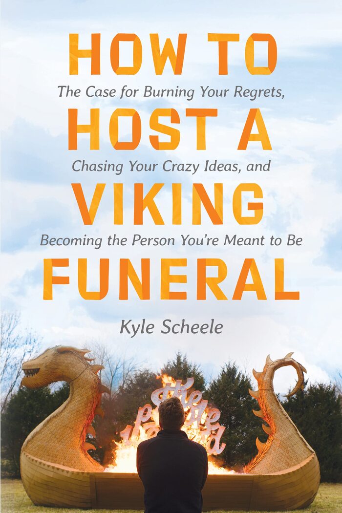How to Host a Viking Funeral by Kyle Scheele
