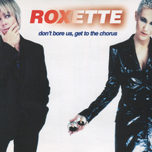 Roxette – <cite>Don’t Bore Us, Get to the Chorus</cite> (US) album art