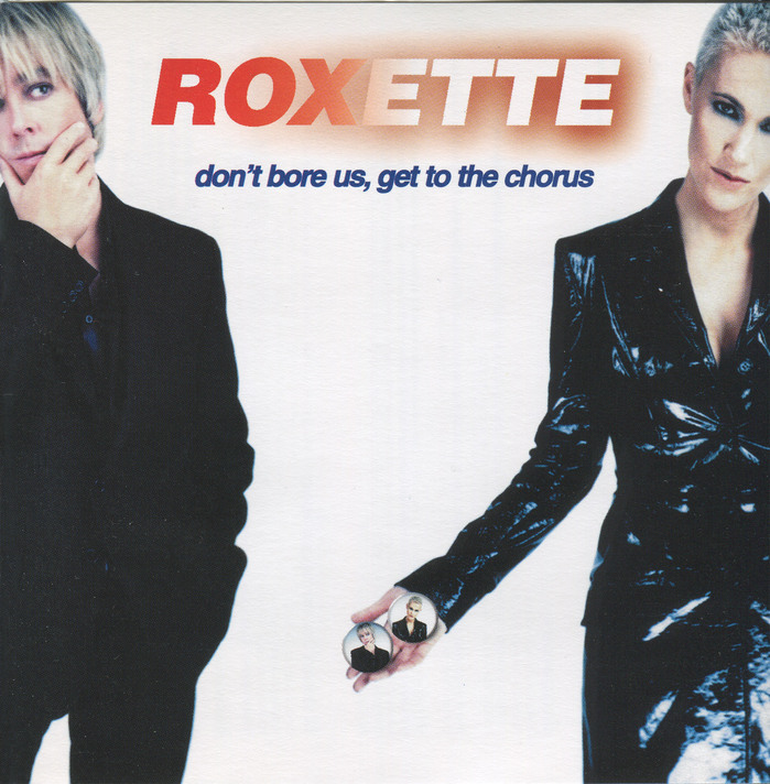 Roxette – Don’t Bore Us, Get to the Chorus (US) album art 1