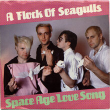 A Flock Of Seagulls – “Space Age Love Song” / “Windows” US single cover