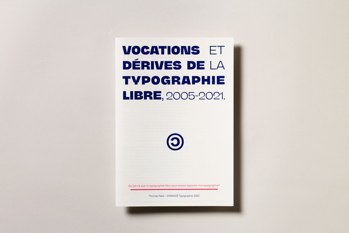 Vocations et dérives de la typographie libre, 2005–2021 1