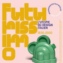 <cite>Futurissimo, l’utopie du design italien</cite>