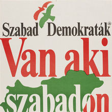 <cite>Szabad Demokraták: Van aki szabandon szereti</cite> (Free Democrats: Some like it free)