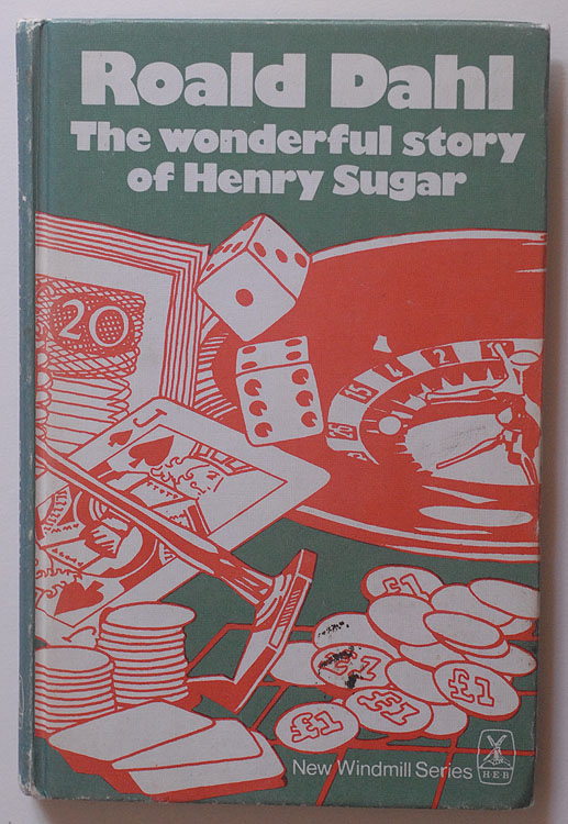 The Wonderful Story of Henry Sugar by Roald Dahl