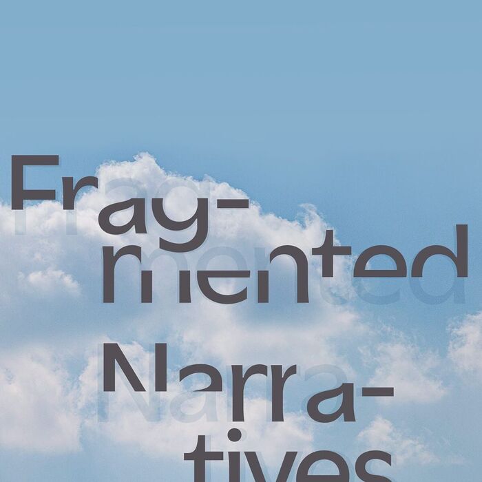 Fragmented Narratives exhibition 1