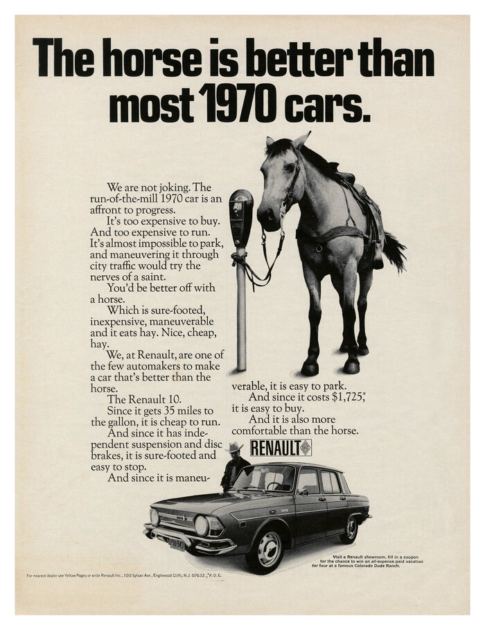 “The horse is better than most 1970 cars” Renault ad