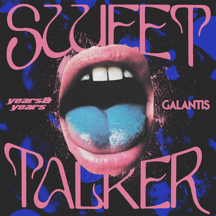 Years &amp; Years ft. Galantis – “Sweet Talker” single cover