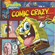 <cite>SpongeBob SquarePants: Comic Crazy Take 2!</cite>