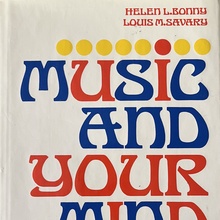<cite>Music and Your Mind</cite> by Helen L. Bonny and Louis M. Savary