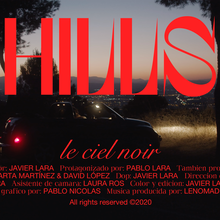 Le Ciel Noir – “Hills”  music video titles