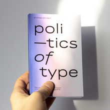 <cite>Politics of Type</cite> by Andreas Blindert