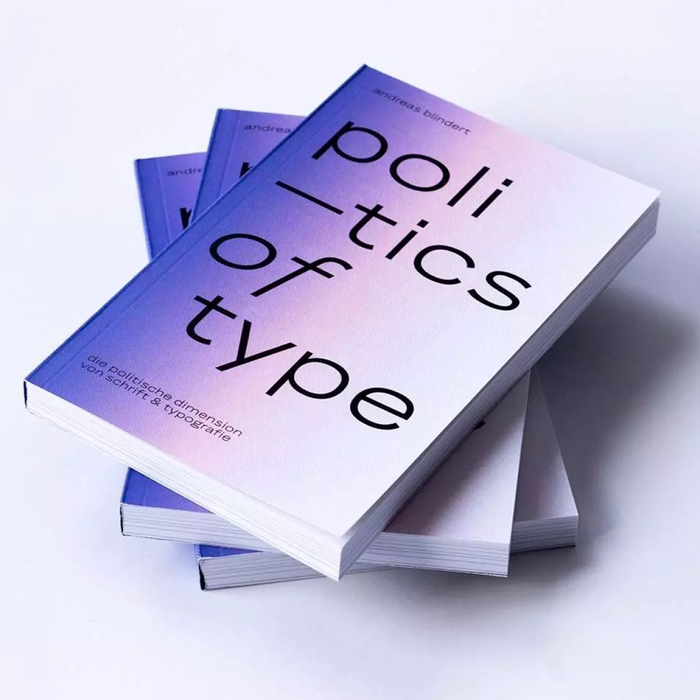 Politics of Type by Andreas Blindert 7