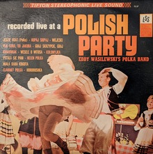 <span>Eddy Wasilewski’s Polka Band</span> – <cite>Recorded Live At A Polish Party</cite> album art